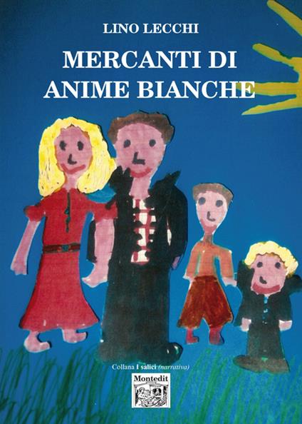 Mercanti di anime bianche - Lino Lecchi - copertina