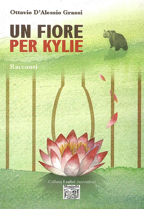 Un fiore per Kylie - Ottavio D'Alessio Grassi - copertina