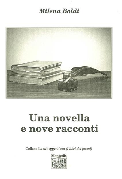 Una novella e nove racconti - Milena Boldi - copertina