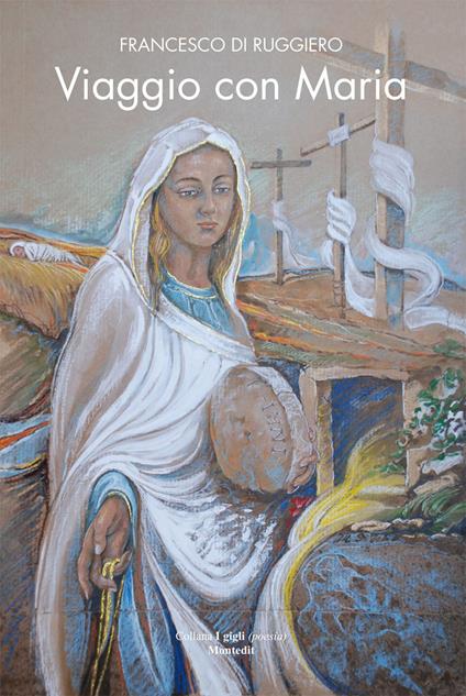 Viaggio con Maria - Francesco Di Ruggiero - ebook