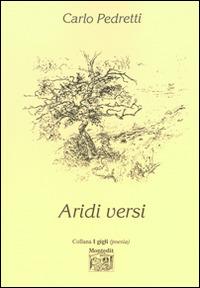 Aridi versi - Carlo Pedretti - copertina