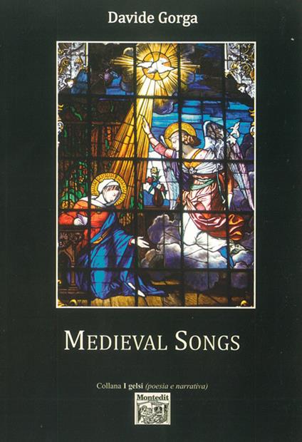 Medieval songs. Ediz. italiana e inglese - Davide Gorga - copertina