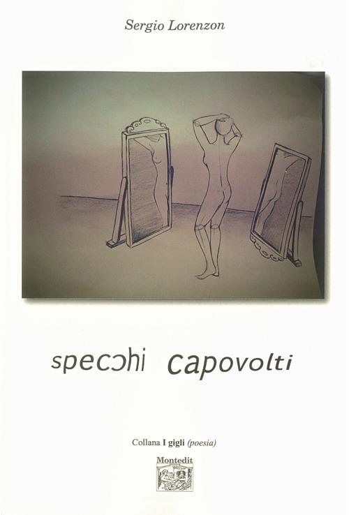 Specchi capovolti - Sergio Lorenzon - copertina