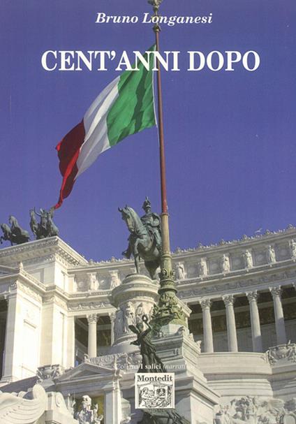Cent'anni dopo - Bruno Longanesi - copertina