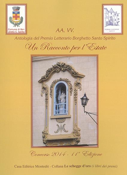 Un racconto per l'estate 2014. Antologia del premio letterario Borghetto Santo Spirito - copertina