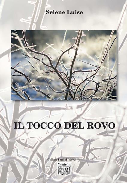 Il tocco del rovo - Selene Luise - copertina