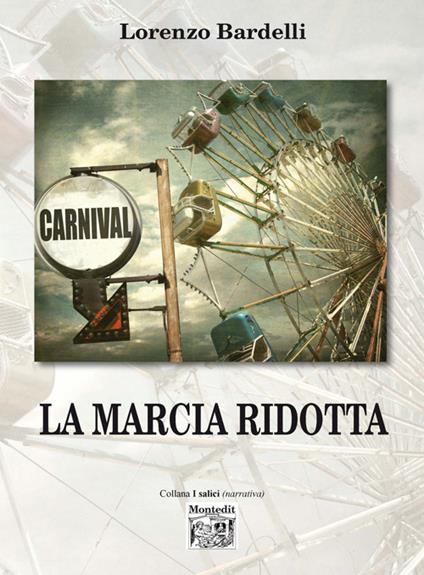 La marcia ridotta - Lorenzo Bardelli - copertina