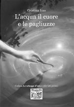L' acqua il cuore e le pagliuzze