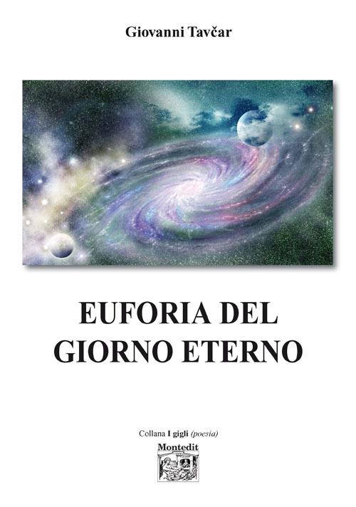 Euforia del giorno eterno - Giovanni Tavcar - copertina