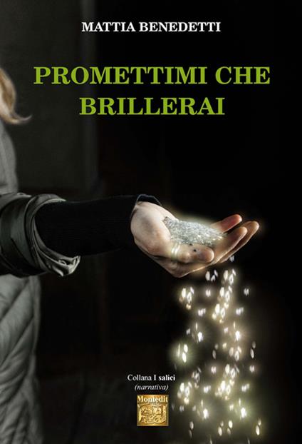 Promettimi che brillerai - Mattia Benedetti - copertina
