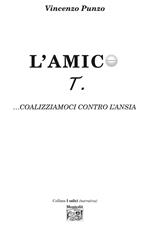 L' amico T. ...coalizziamoci contro l'ansia