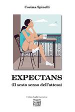 Expectans. (Il sesto senso dell'attesa)