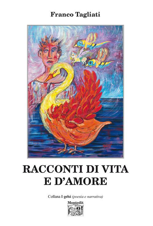 Racconti di vita e d'amore - Franco Tagliati - copertina