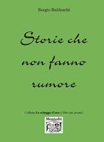 Storie che non fanno rumore