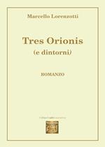 Tres Orionis (e dintorni)