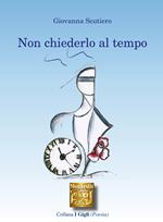 Non chiederlo al tempo