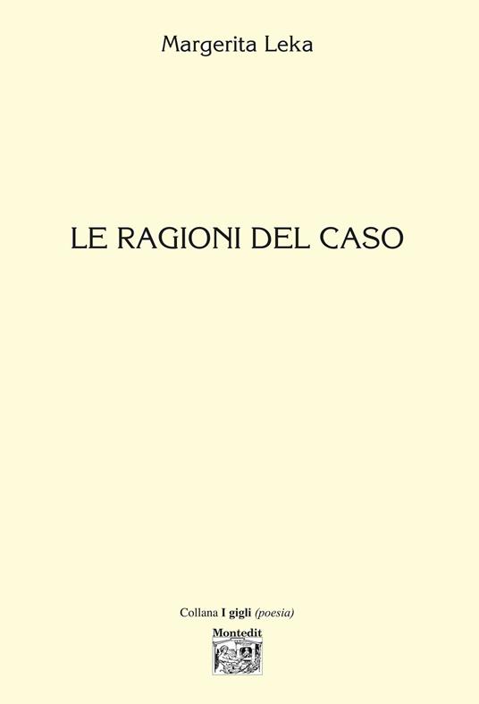 Le ragioni del caso - Margerita Leka - ebook