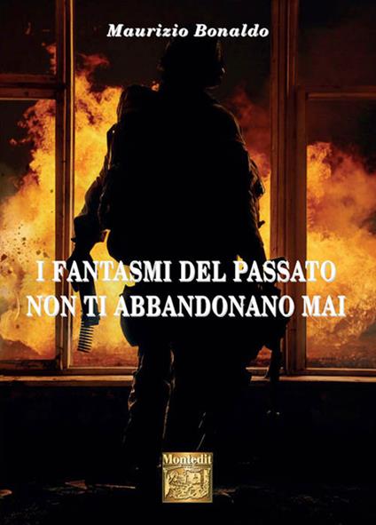 I fantasmi del passato non ti abbandonano mai - Maurizio Bonaldo - copertina