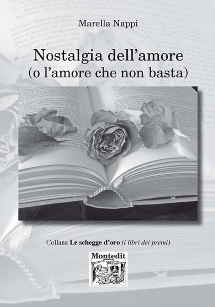 Nostalgia dell'amore (e l'amore che non basta) - Marella Nappi - copertina