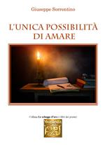 L' unica possibilità di amare