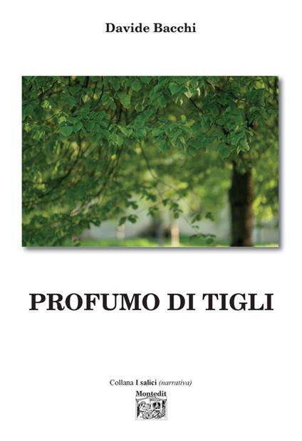 Profumo di tigli - Davide Bacchi - copertina