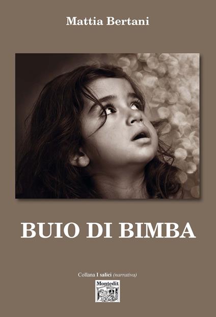 Buio di bimba - Mattia Bertani - ebook