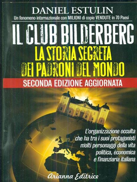 Il club Bilderberg. La storia segreta dei padroni del mondo - Daniel Estulin - 3