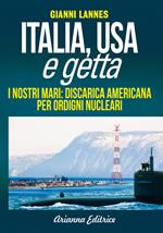 Italia USA e getta. I nostri mari: discarica americana per ordigni nucleari