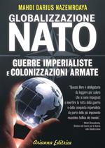 Globalizzazione della NATO. Guerre imperialiste e colonizzazioni armate
