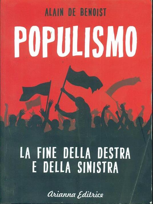 Populismo. La fine della destra e della sinistra - Alain de Benoist - copertina