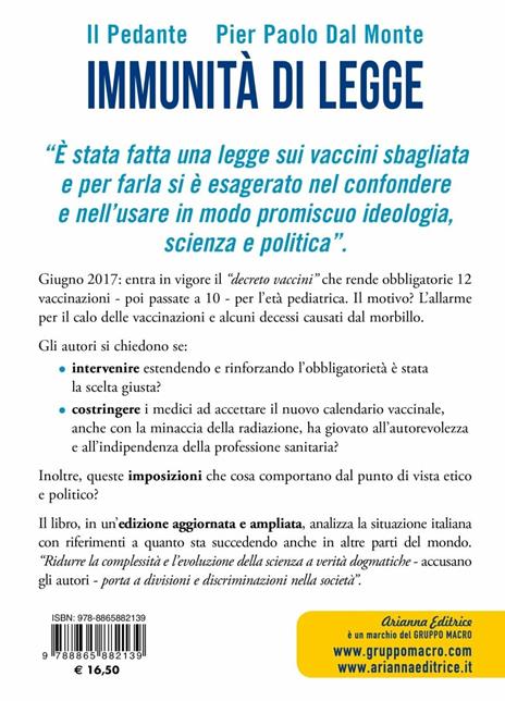 Immunità di legge. I vaccini obbligatori tra scienza al governo e governo della scienza. Ediz. ampliata - Il Pedante,Pier Paolo Dal Monte - 2