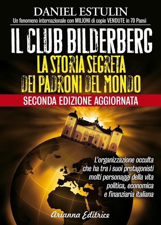 Il club Bilderberg. La storia segreta dei padroni del mondo - Daniel Estulin - copertina