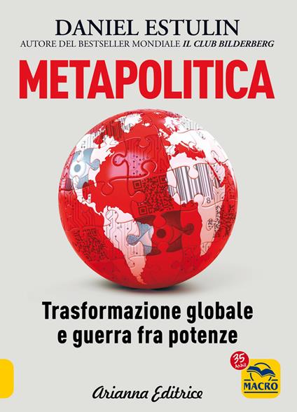 Metapolitica. Trasformazione globale e guerra fra potenze - Daniel Estulin - copertina