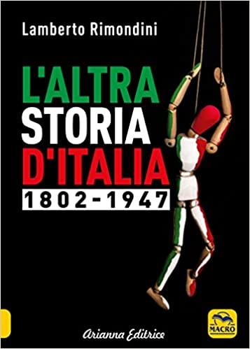 L'altra storia d'Italia 1802-1947. Vol. 1 - Lamberto Rimondini - copertina