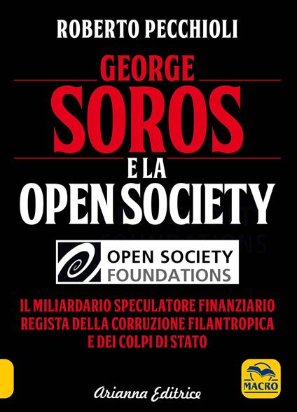 George Soros e la Open Society. Il miliardario speculatore finanziario regista della corruzione filantropica e dei colpi di stato - Roberto Pecchioli - copertina