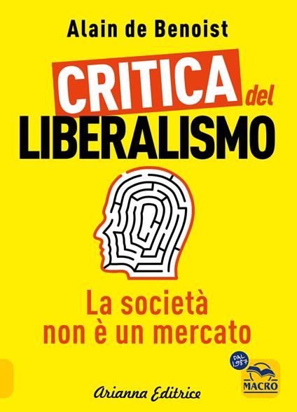 Critica del liberalismo. La società non è un mercato - Alain de Benoist - copertina
