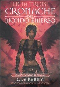 La rabbia. Cronache del mondo emerso. Vol. 2 - Licia Troisi - copertina