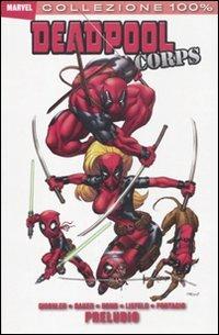 Preludio. Deadpool corps. Vol. 1 - Victor Gischler - copertina