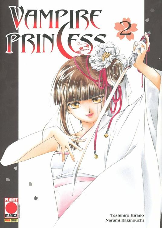 Vampire princess. Vol. 2 - Toshiki Hirano,Narumi Kakinouchi - copertina