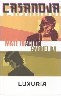 Luxuria. Casanova. Vol. 1 - Matt Fraction,Gabriel Bá - copertina