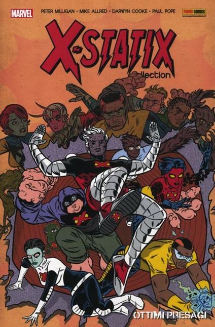 Ottimi presagi. X-Statix. Vol. 3 - Peter Milligan,Mike Allred - copertina