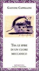 Tra le spire di un cuore meccanico