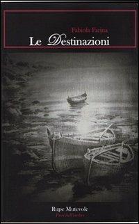 Le destinazioni - Fabiola Farina - copertina
