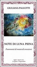 Note di luna piena. Frammenti di mutevoli emozioni