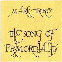 Cantico di primordialità. Con CD-ROM - Mark Drusco - copertina
