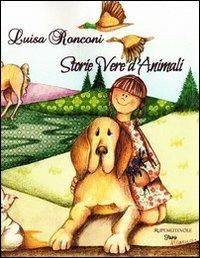 Storie vere d'animali - Luisa Ronconi - copertina