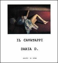 Il cavatappi - Daria D. - copertina