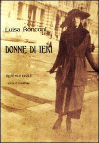 Donne di ieri - Luisa Ronconi - copertina