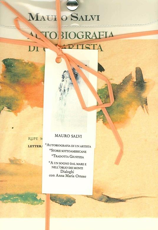 Raccolta. Vol. 2: Autobiografia di un artista. Storie sottoamericane. Tradotta giustizia. Ad un sogno dal mare e nell'oblio dei monti. - Mauro Salvi - copertina