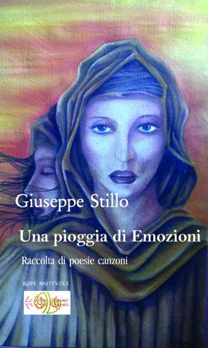 Una pioggia di emozioni. Raccolta di poesie canzoni - Giuseppe Stillo - copertina